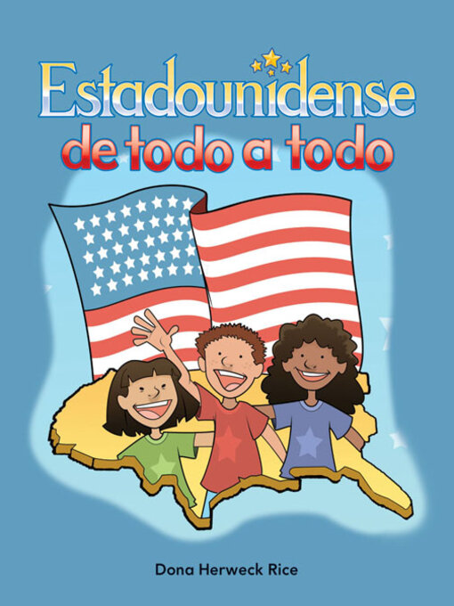 Title details for Estadounidense de todo a todo by Dona Herweck Rice - Available